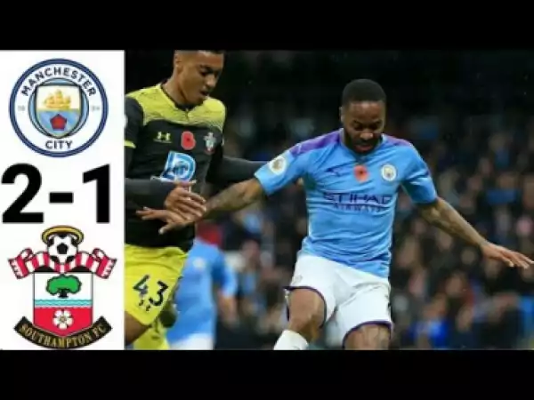 Manchester City vs Southampton  2 - 1 | EPL All Goals & Highlights | 02-11-2019